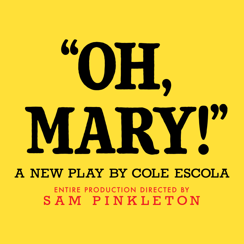 Oh, Mary!