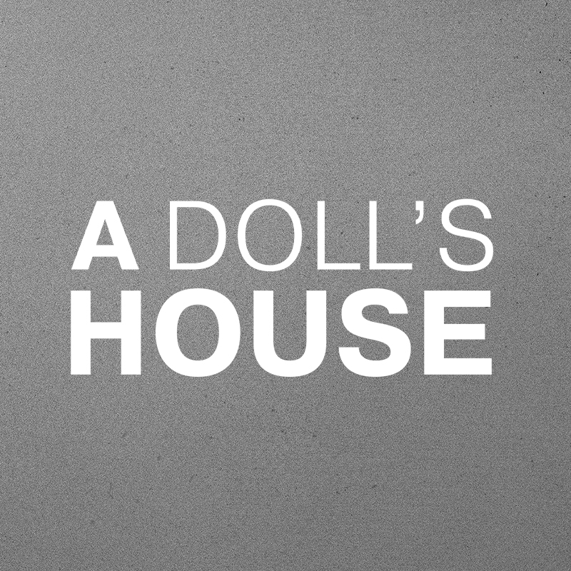 A Doll's House - A Doll's House 2023